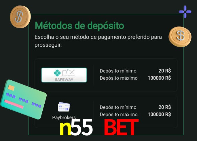 O cassino n55 bet oferece uma grande variedade de métodos de pagamento