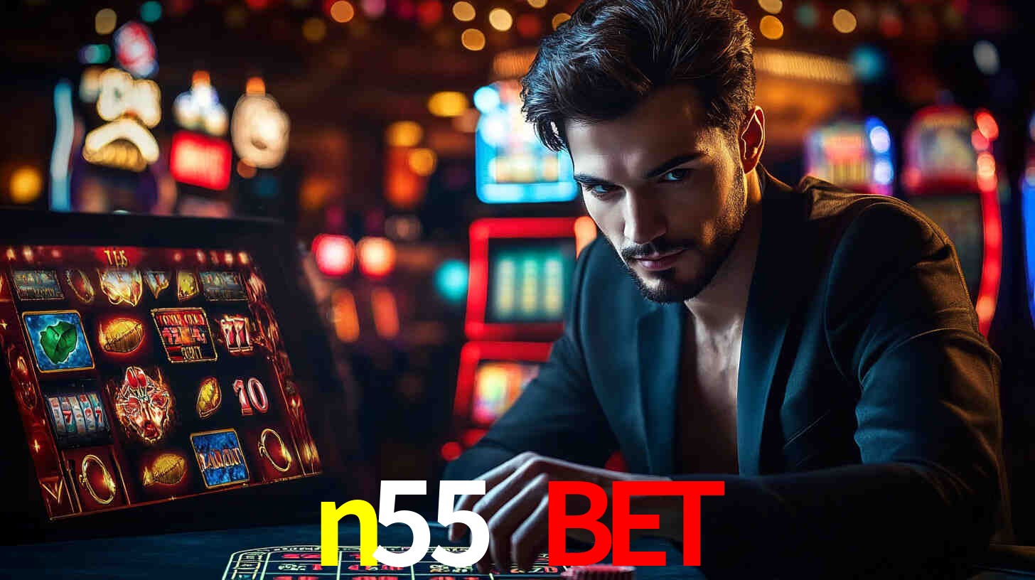n55 bet,n55.com